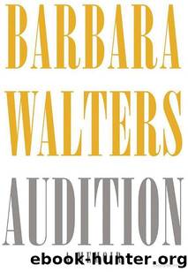 Audition: A Memoir by Barbara Walters