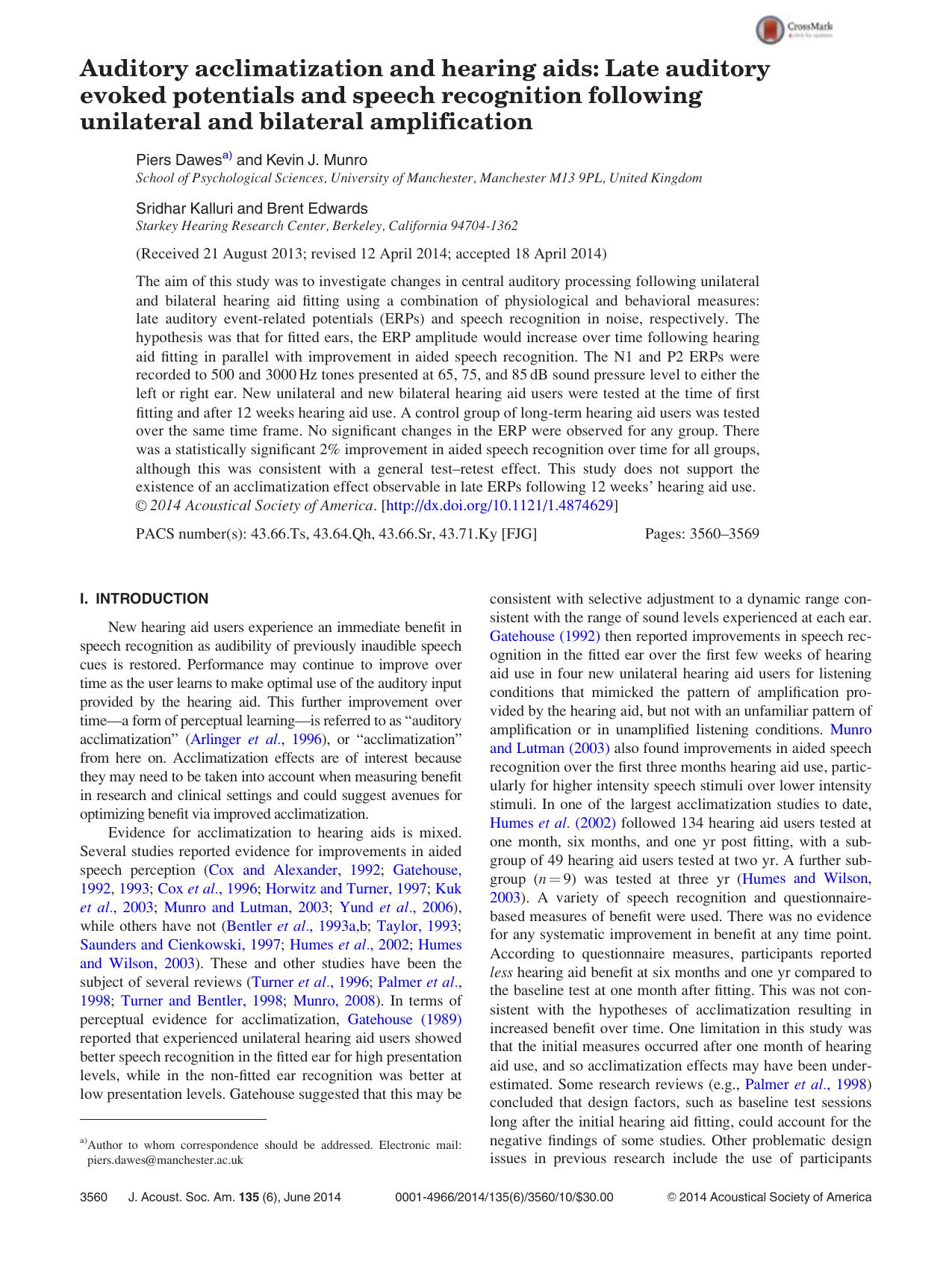 Auditory acclimatization and hearing aids: Late auditory evoked potentials and speech recognition following unilateral and bilateral amplification by Piers Dawes & Kevin J. Munro & Sridhar Kalluri & Brent Edwards