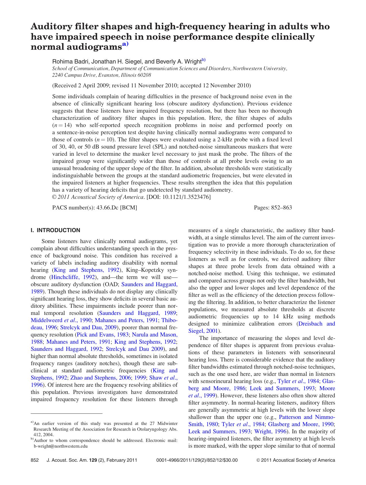 Auditory filter shapes and high-frequency hearing in adults who have impaired speech in noise performance despite clinically normal audiograms by Rohima Badri Jonathan H. Siegel and Beverly A. Wright