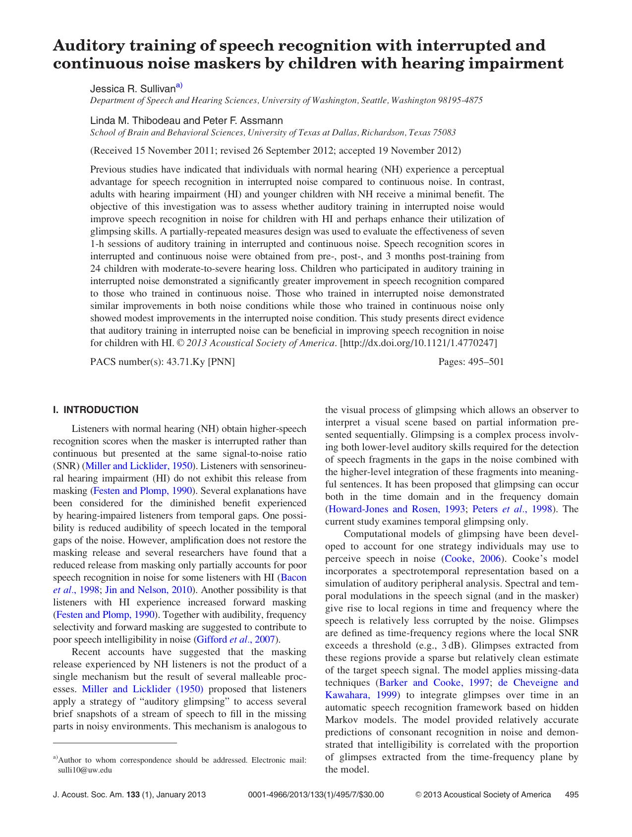 Auditory training of speech recognition with interrupted and continuous noise maskers by children with hearing impairment by Jessica R. Sullivana) Linda M. Thibodeau and Peter F. Assmann