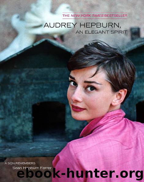 Audrey Hepburn, An Elegant Spirit by Sean Hepburn Ferrer