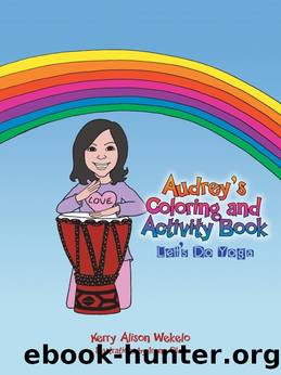 Audrey's Coloring & Activity Book by Kerry Alison Wekelo