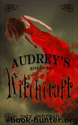 Audrey's Guide to Witchcraft by Jody Gehrman