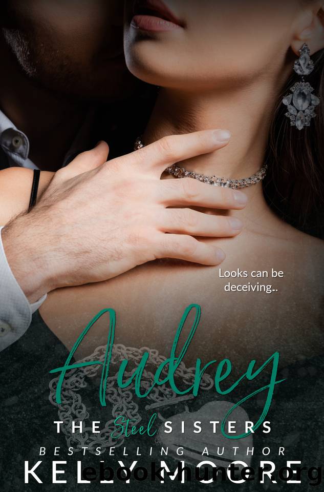 Audrey: The Steel Sisters by Kelly Moore