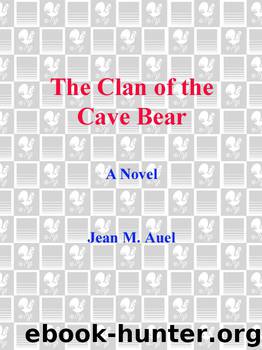 Auel, Jean M. - Earth's Children 01 by The Clan of the Cave Bear