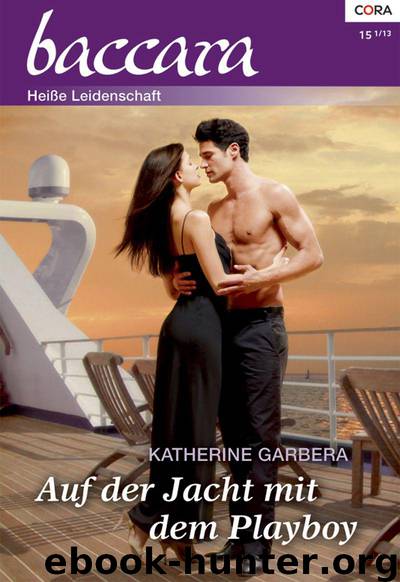 Auf der Jacht mit dem Playboy (Baccara) (German Edition) by Garbera Katherine
