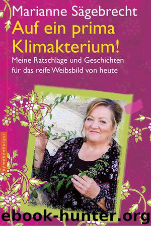 Auf ein prima Klimakterium by Marianne Saegebrecht