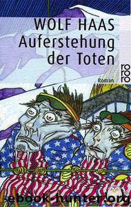 Auferstehung der Toten by Haas Wolf