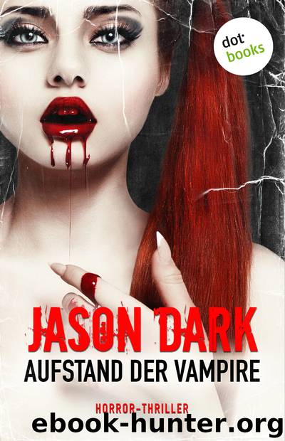 Aufstand der Vampire by Jason Dark