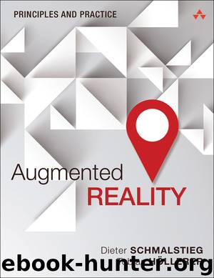 Augmented Reality: Principles and Practice (Usability) by Dieter Schmalstieg & Tobias Hollerer