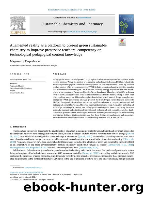 Augmented reality as a platform to present green sustainable chemistry to improve preservice teachersâ competency on technological pedagogical content knowledge by Mageswary Karpudewan
