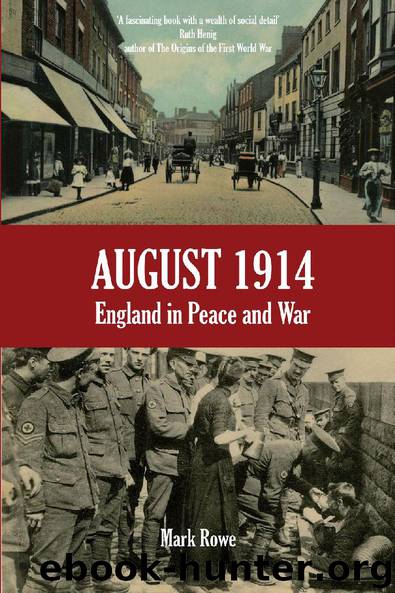 August 1914 by Mark Rowe