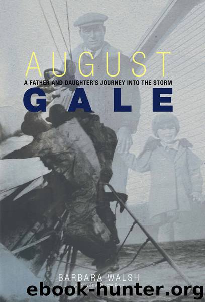 August Gale by Walsh Barbara