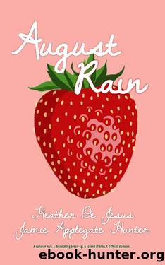 August Rain by Jamie Applegate Hunter & Heather De Jesus