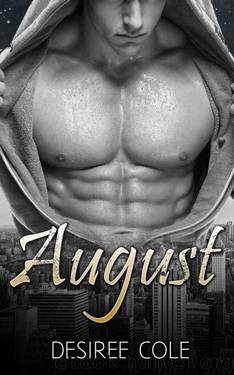 August by Desiree Cole