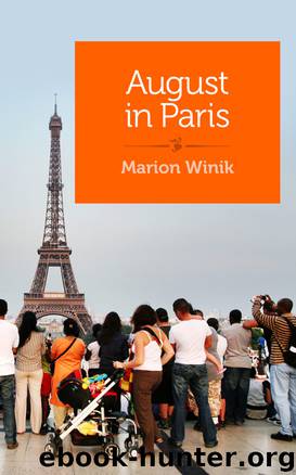 August in Paris by Marion Winik