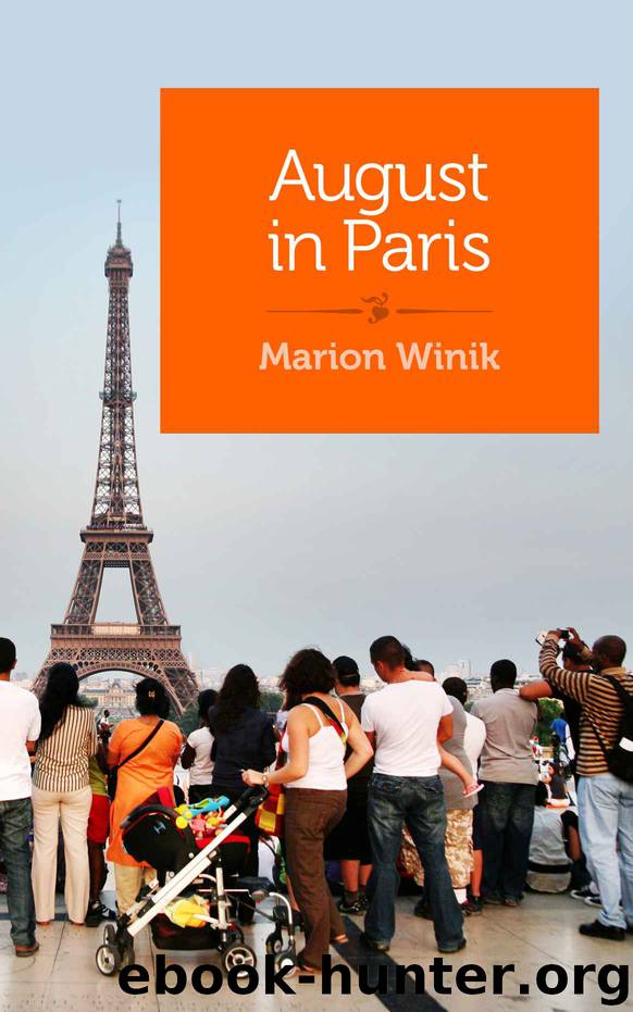 August in Paris: And other travel misadventures by Marion Winik