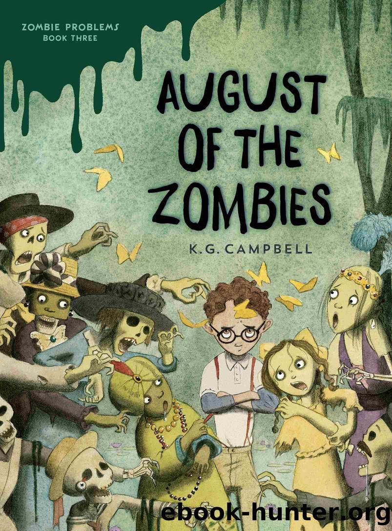 August of the Zombies by K. G. Campbell