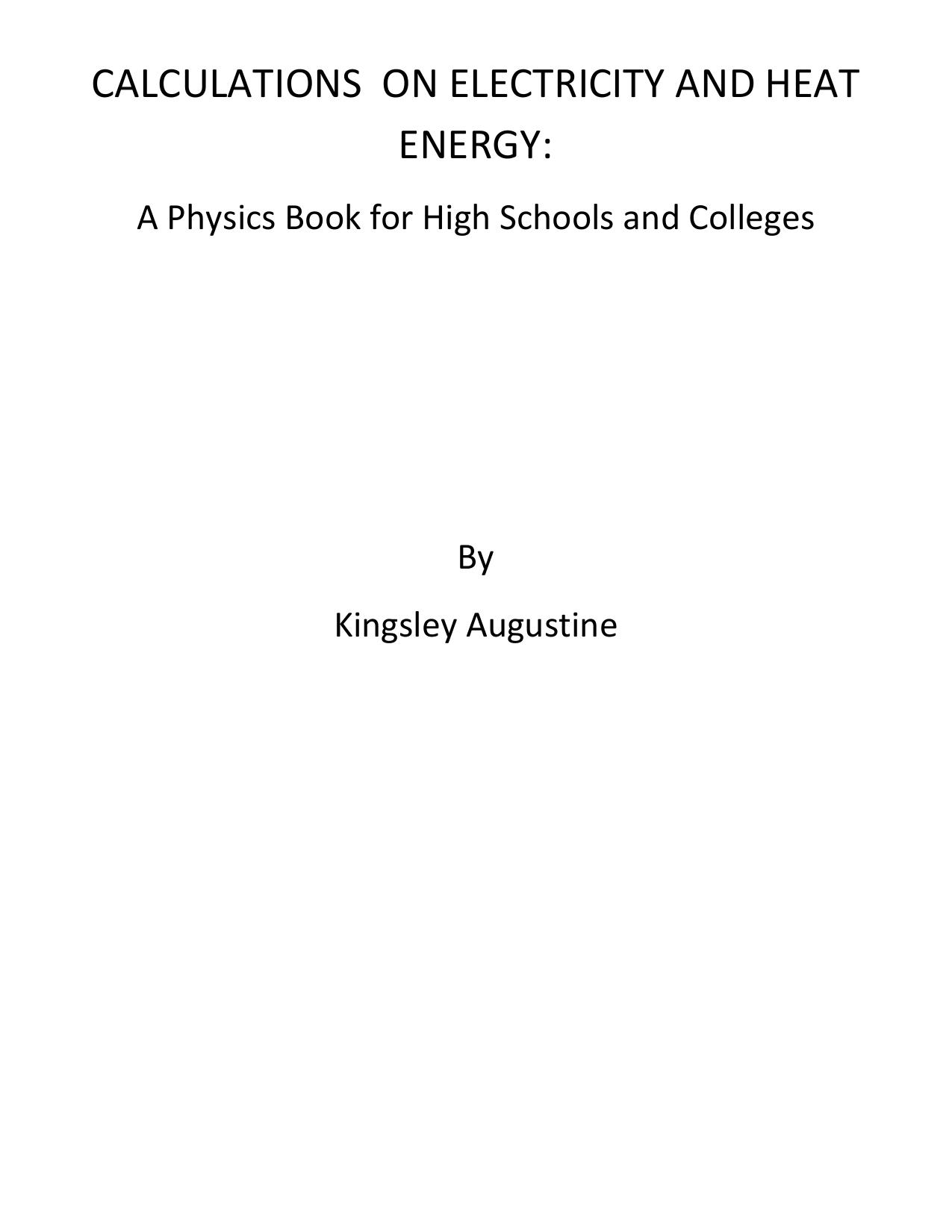 Augustine K. Calculations on Electricity and Heat Energy...2019 by KINGSLEY