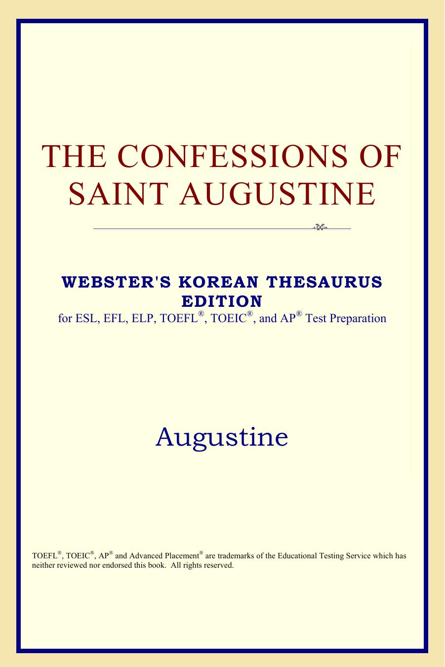 Augustine The Confessions of Saint Augustine Websters Korean Thesaurus Edition 2006 by unknow