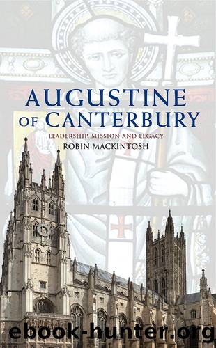 Augustine of Canterbury by Robin Mackintosh;