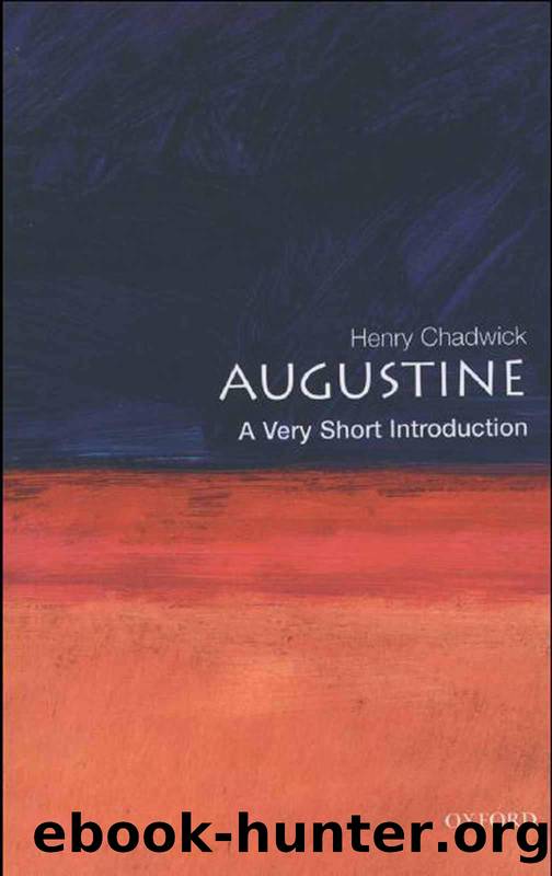 Augustine: A Very Short Introduction (Very Short Introductions) by Henry Chadwick