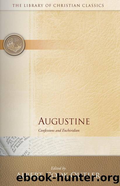 Augustine: Confessions and Enchiridion by Confessions & Enchiridion (Library of Christian Classics)