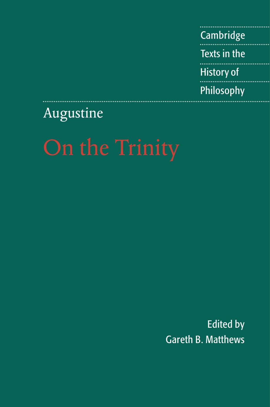 Augustine: On the Trinity Books 8-15 (Cambridge Texts in the History of Philosophy) by Augustine