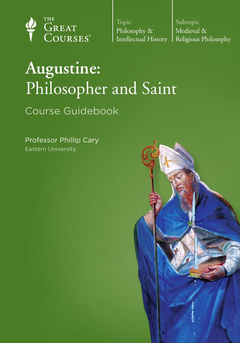 Augustine: Philosopher and Saint by Phillip Cary