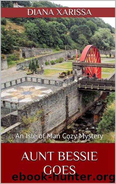 Aunt Bessie Goes (An Isle of Man Cozy Mystery Book 7) by Diana Xarissa