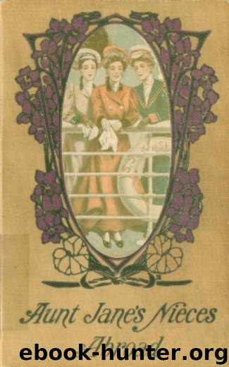 Aunt Jane's Nieces Abroad by L. Frank Baum
