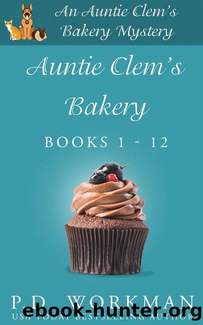 Auntie Clem's Bakery 1-12 by P.D. Workman