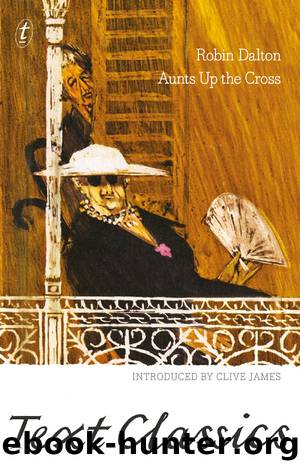 Aunts Up the Cross by Robin Dalton
