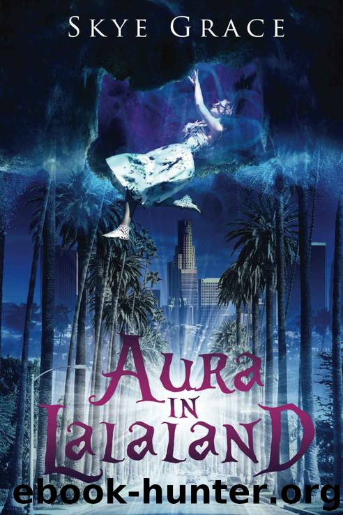Aura In LaLaLand by Skye Grace