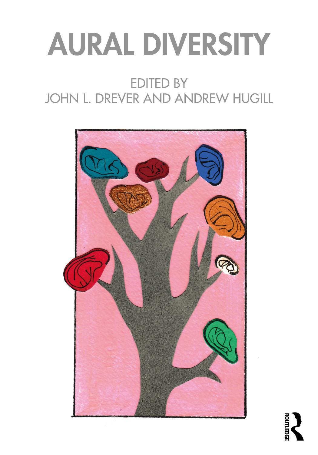 Aural Diversity by John L. Drever Andrew Hugill
