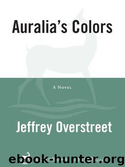 Auralia's Colors by Jeffrey Overstreet