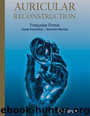 Auricular Reconstruction by Francoise Firmin Joseph R. Dusseldorp Alexandre Marchac