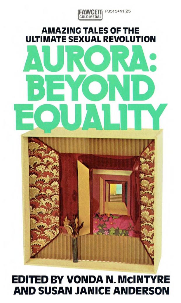 Aurora - Beyond Equality (1976) by V.N. McIntyre and S.J. Anderson (Eds.)