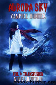 Aurora Sky: Vampire Hunter by Nikki Jefford
