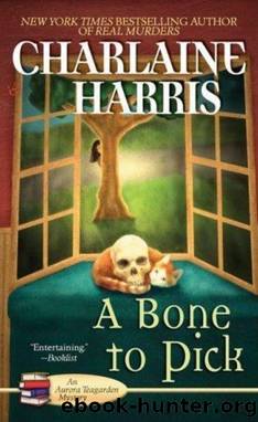 Aurora Teagarden 2 - A Bone to Pick by Charlaine Harris