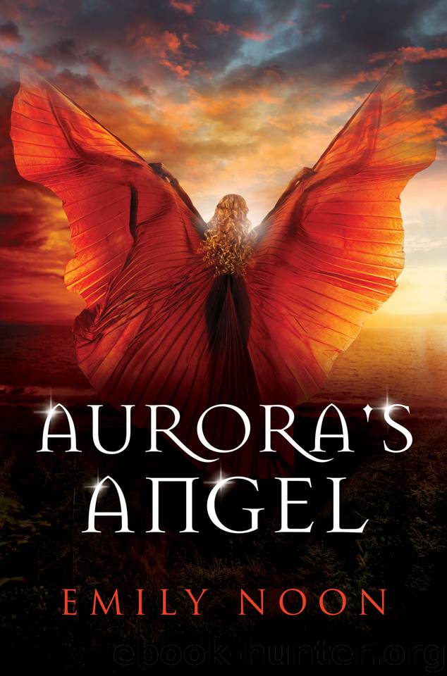 Aurora's Angel: A dark fantasy romance by Noon Emily
