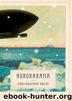 Aurorarama by Jean-Christophe Valtat