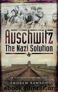 Auschwitz by Andrew Rawson