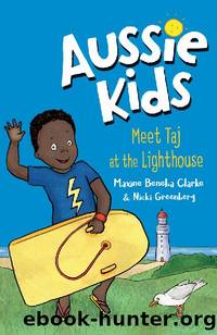 Aussie Kids: Meet Taj at the Lighthouse (My Aussie Home) by Maxine Beneba Clarke