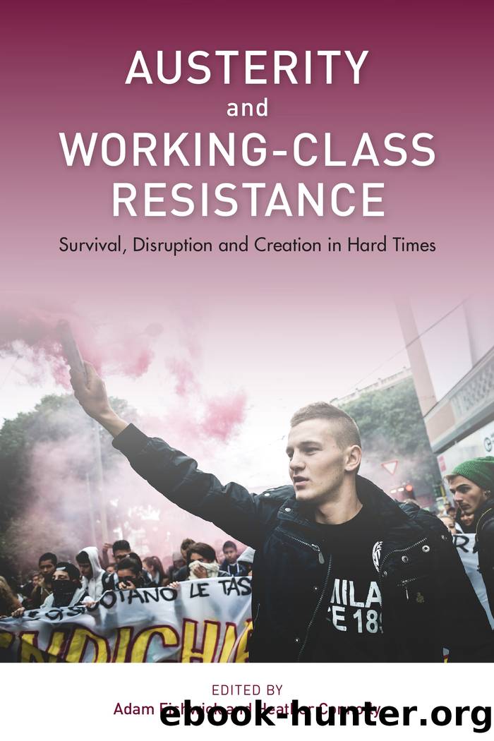 Austerity and Working-Class Resistance by Adam Fishwick Heather Connolly