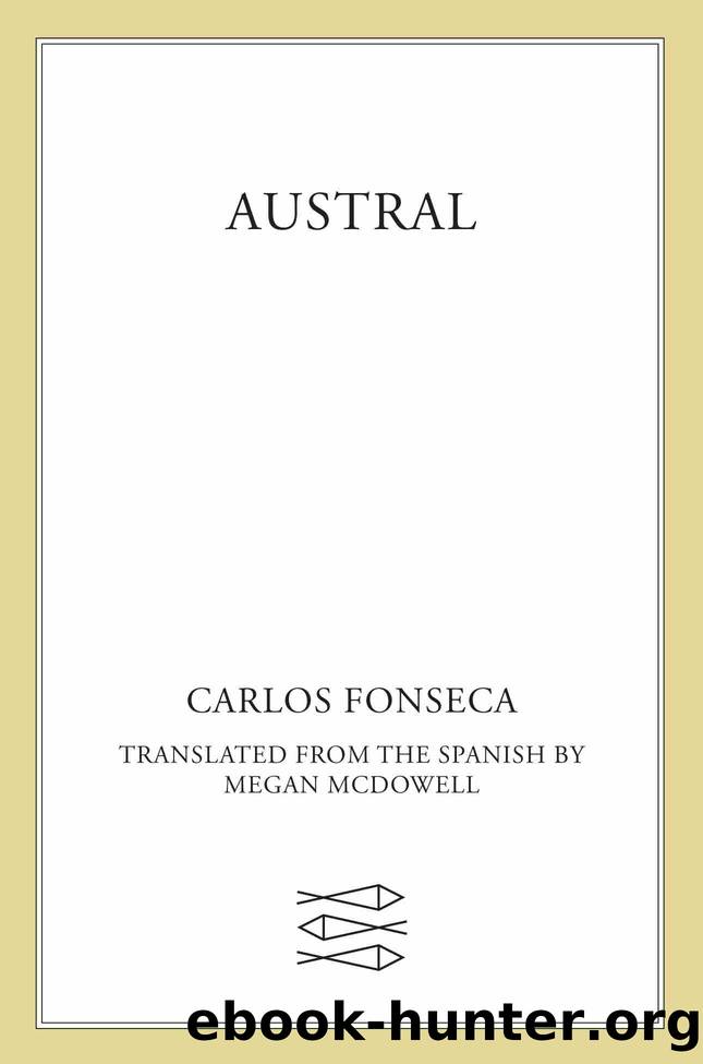 Austral by Carlos Fonseca