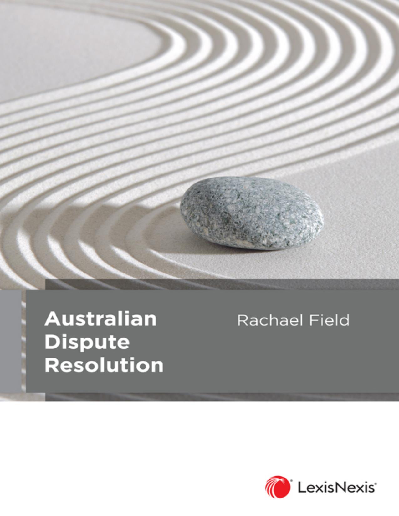 Australian Dispute Resolution by Rachel Field