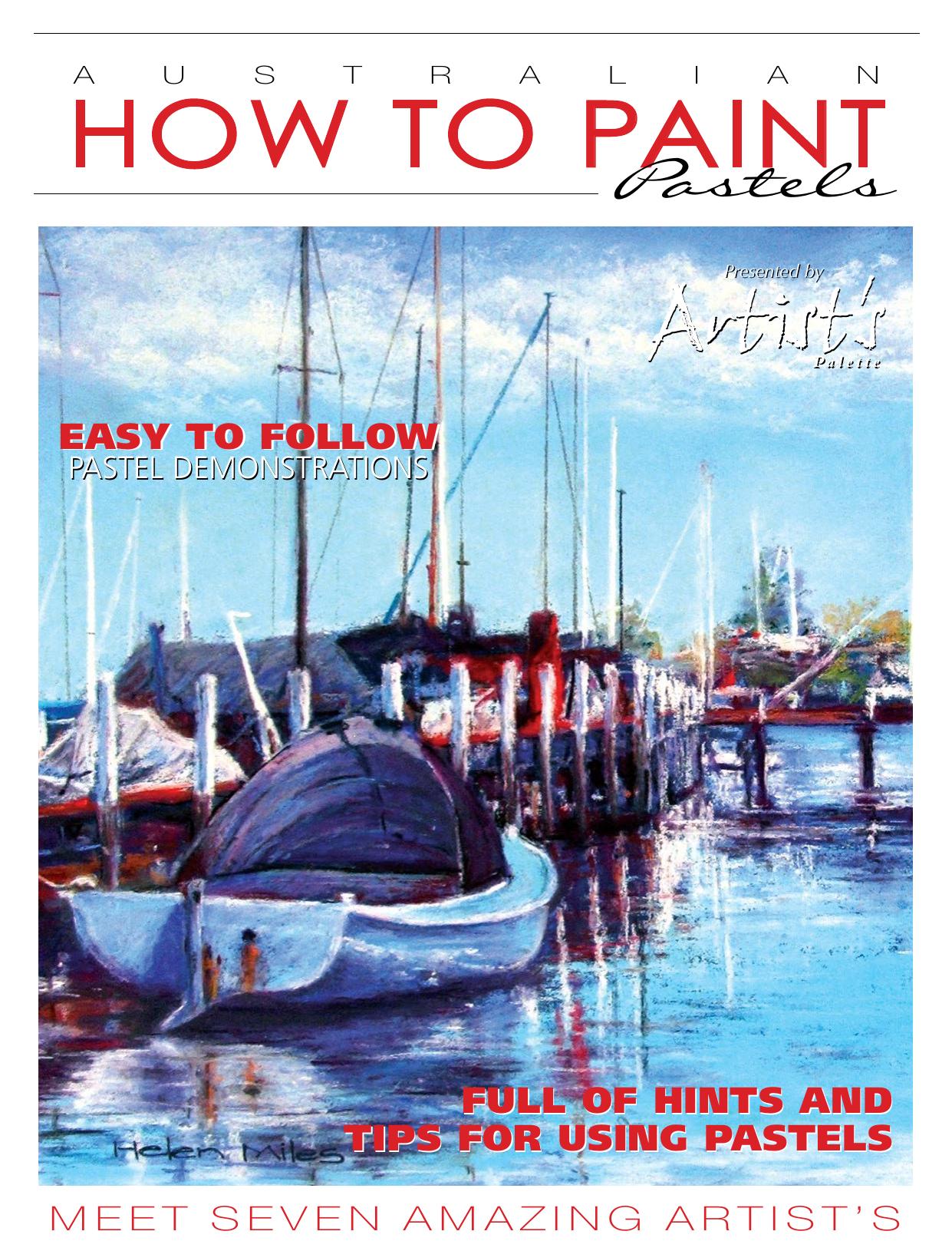 Australian How to Paint - Issue 13 by 2015 (Pastels)