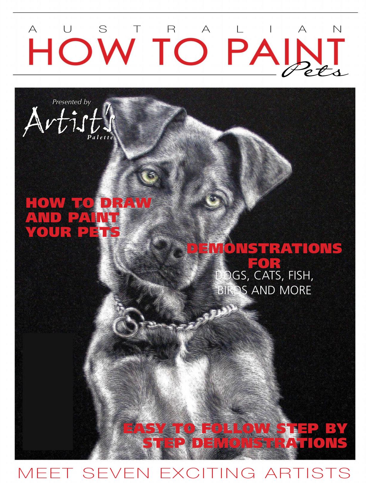 Australian How to Paint - Issue 23 by 2017 (Pets)