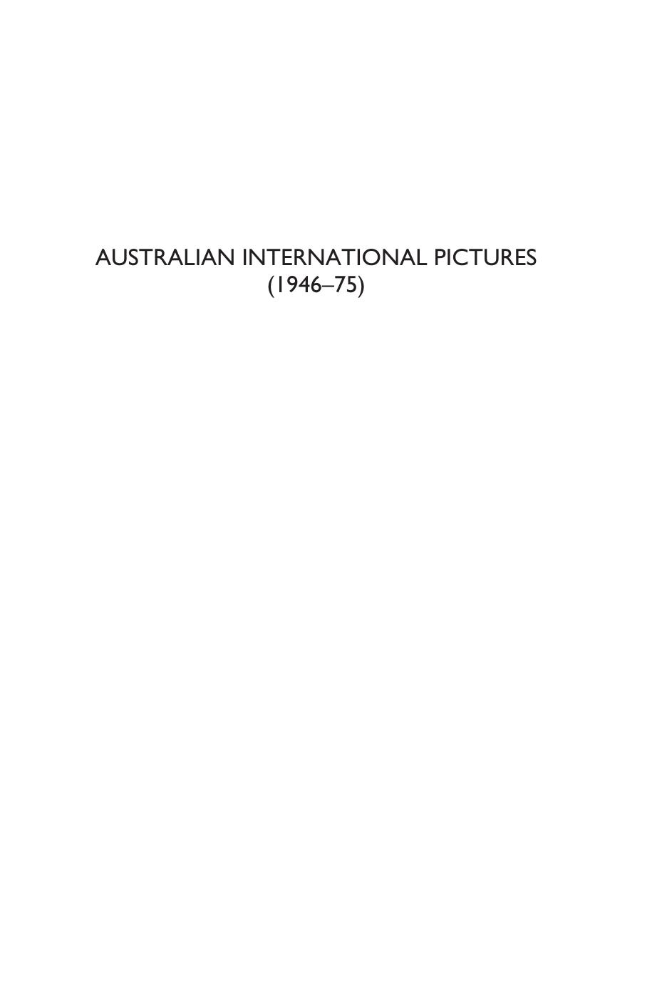 Australian International Pictures (1946â75) by Adrian Danks Constantine Verevis